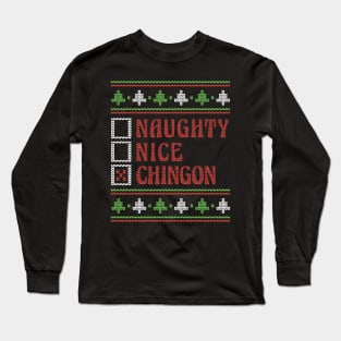 Retro Naughty Nice Chingon Ugly Xmas Sweater Style Long Sleeve T-Shirt